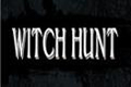 女巫猎人有哪些技巧 Witch Hunt入门常识及技巧介绍