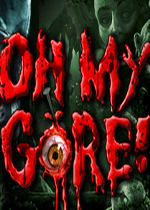 Oh My Gore!