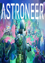 异星探险家(ASTRONEER)PC破解版v1.20.265