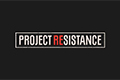《Project Resistance》多人联机游戏视频发布，更多细节曝光