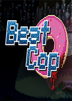 巡警(Beat Cop)官方中文版v1.1.747
