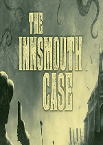 印斯茅斯谜案(The Innsmouth Case)PC硬盘版v1.04