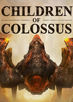 巨像之子(Children of Colossus)PC中文破解版