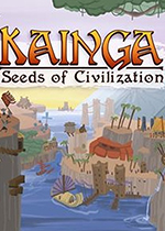 Kainga：文明的种子