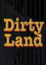 肮脏的土地(Dirty Land)PC版