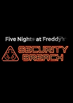 玩具熊的五夜后宫：安全漏洞(Five Nights at Freddy's: Security Breach)PC中文版