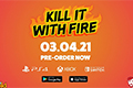 《Kill it With Fire》3月4日登陆主机和手机平台