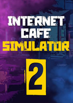 网咖模拟器2(Internet Cafe Simulator 2)PC中文版