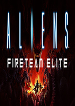 外星人：火队精英(Aliens: Fireteam Elite)PC版