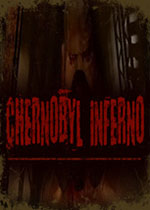 切尔诺贝利地狱(Chernobyl inferno)PC版