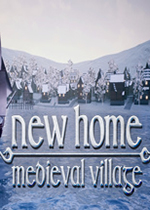 新家园：中世纪村庄(New Home: Medieval Village)PC版