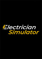电工模拟器(Electrician Simulator)PC中文版