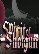 猎枪之魂(Spirit of Shotgun)PC破解版