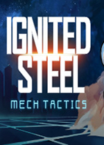 燃烧的钢铁：机械战术(Ignited Steel: Mech Tactics)PC版