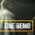 Time Bend