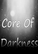 黑暗核心(Core Of Darkness)