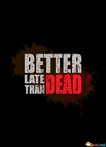 Better Than Dead(胜过死亡)